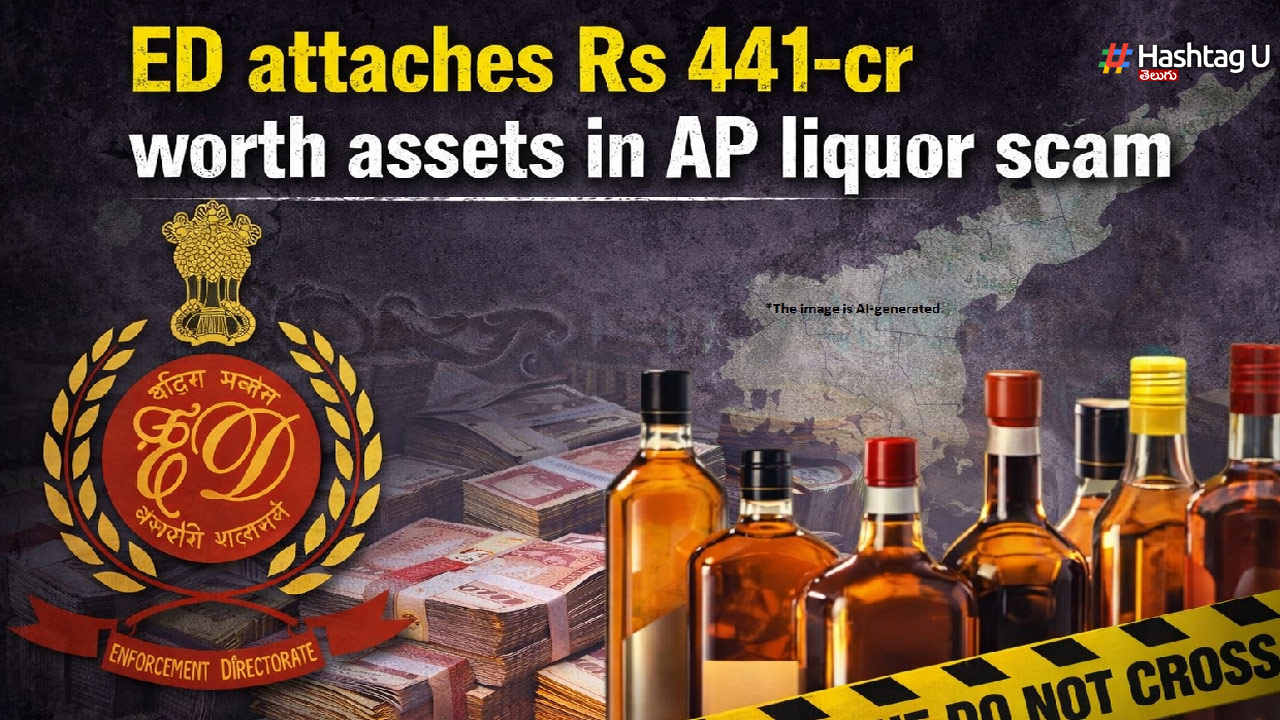 ED Attaches Rs 441 Crore Assets in Andhra Pradesh Liquor Scam Case