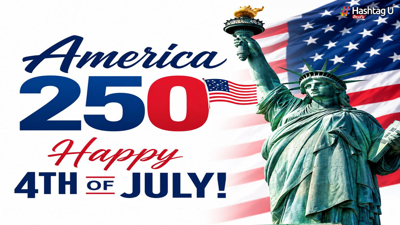 Celebrations of America's 250th Independence Day